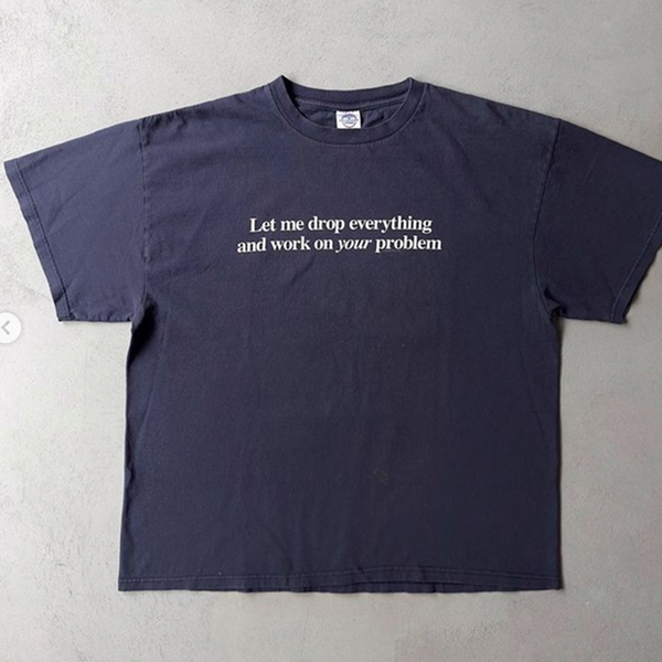 Let me drop everything